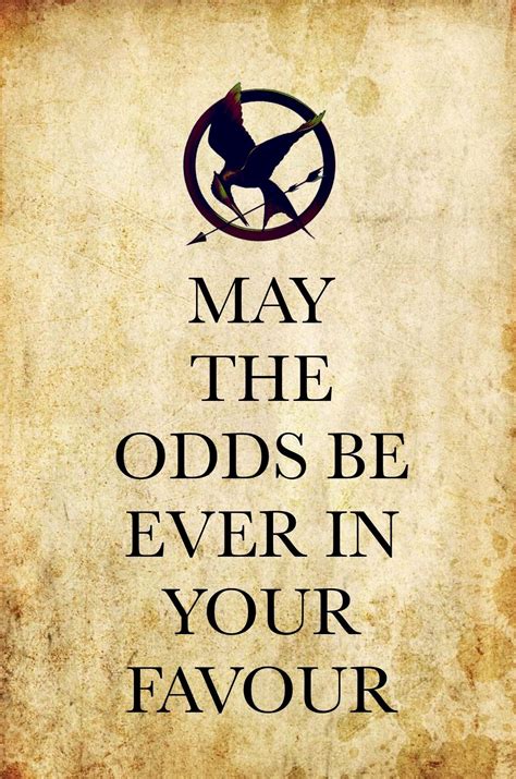 may the odds be ever in your favor quote